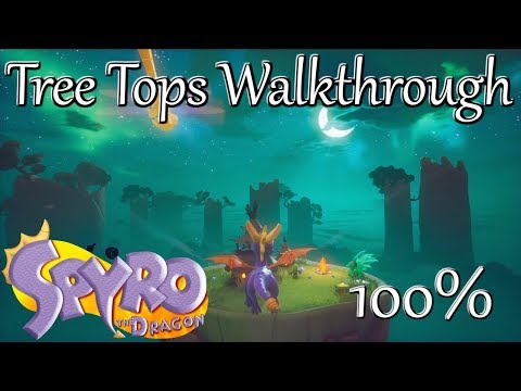 Spyro Reignited Trilogy: Tree Tops Walkthrough - Gems, Dragons, & Ramp Strategy