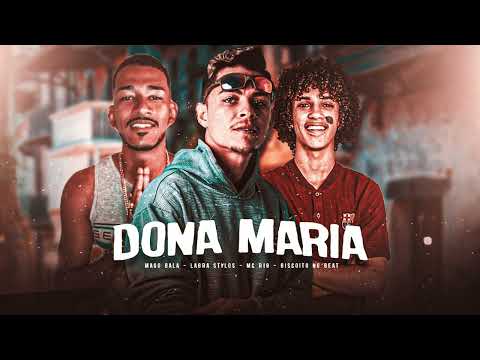 DONA MARIA - MAGO BALA, LABRA STYLOS, MC R10 ( BISCOITO NO BEAT ) REMIX BREGA FUNK