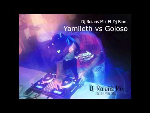 Dj Rolans Mix Ft Dj Blue (Yamileth Daddy Yankee) Marroneo