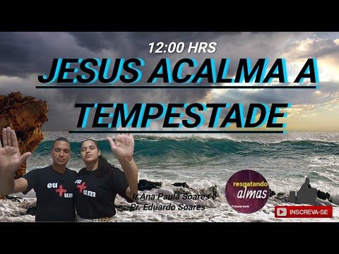 🔴23/06/22- ORAÇÃO CAMPANHA JESUS ACALMA A TEMPESTADE COM IR.ANA PAULA SOARES🙏