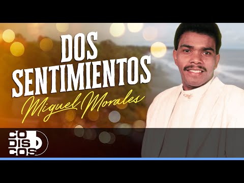 Dos Sentimientos, Miguel Morales Y Victor Rey Reyes - Video