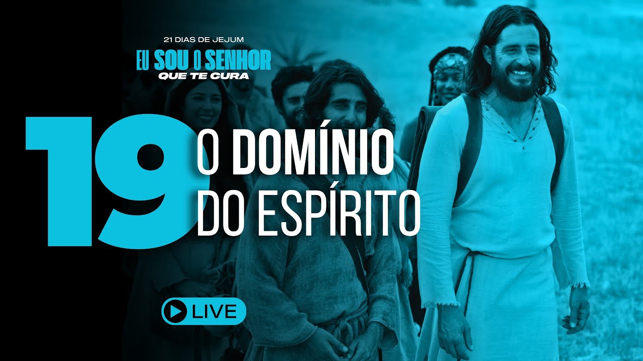 Dia 19 – O Domínio do Espírito.mp4