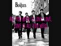 All you need is love - The Beatles 