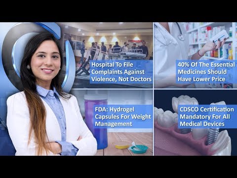 Episode 101: Hospital To File Complaints Against Violence, Not Doctors, CDSCO Certification Mandatory For All Medical Devices, And MORE