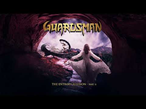 GUARDSMAN - The Entropy Illusion (Pt. II) - FULL SONG