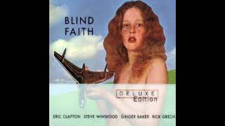 Had to Cry Today  (Blind Faith - 1969)