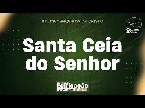 Culto de Santa Ceia -  ADMC Sede - 18/04/2026