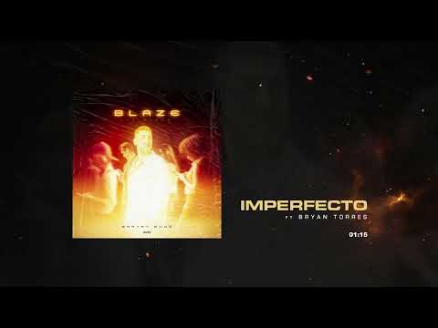Brayan Booz x Bryan Torres - Imperfecto | BLAZE
