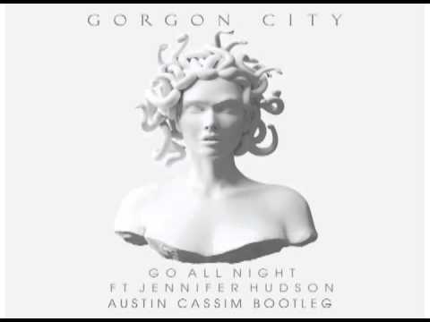 Gorgon City - Go All Night Feat. Jennifer Hudson (Austin Cassim Bootleg)
