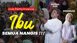 IBU - Haddad Alwi ft. Senandung ( Live Performance. Merbau, Medan )