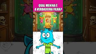 QUAL MENINA É A VERDADEIRA FILHA?