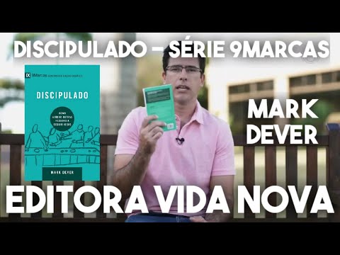 DISCIPULADO SÉRIE 9MARCAS MARK DEVER | PR. LEANDRO PASQUINI