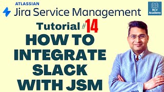How to Integrate Slack with Jira Service Management | Tutorial #14