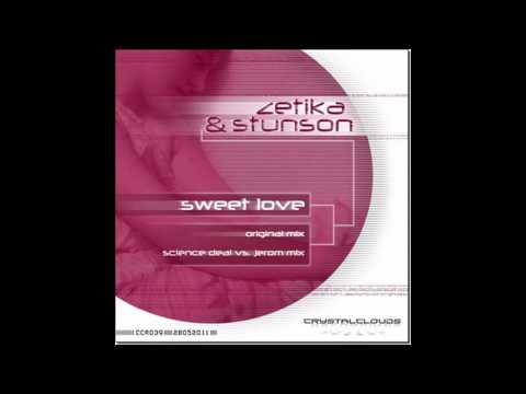 Zetika & Stunson - Sweet Love (Original Mix)