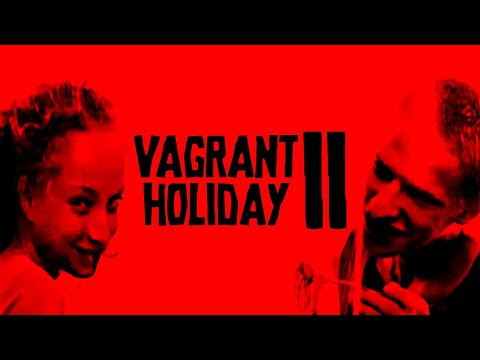 Vagrant Holiday II - For A Few Bushes More