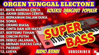 Download lagu ORGEN TUNGGAL ELECTONE ALBUM BUTA KARENA CINTA AKHIR SEBUAH CERITA SONIA ORANG BIASA FULL ALBUM mp3
