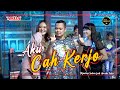 Aku Cah Kerjo - Difarina Indra feat Arneta Julia - OM ADELLA