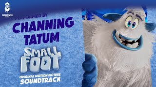 Perfection - Channing Tatum (SMALLFOOT SOUNDTRACK)