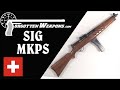 SIG MKPS: Possibly the Most Beautiful SMG Ever Made