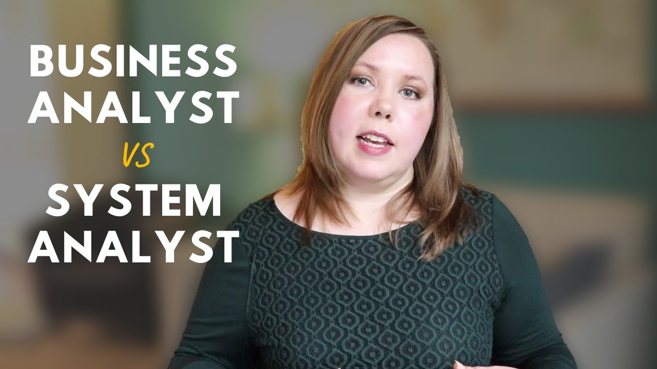 Business Analyst vs System Analyst