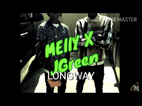 Melly X JGreen Longway Slowed