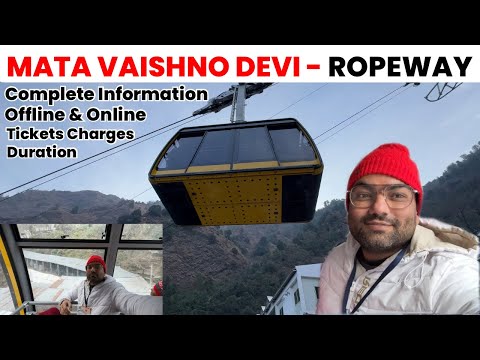 Vaishno Devi Ropeway - Complete Guide & Information | How to book Offline & Online Ticket, Cable Car