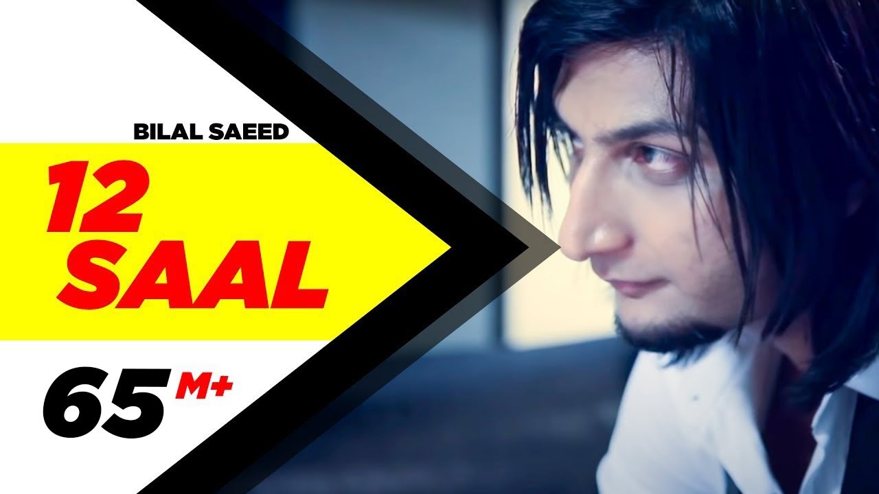 12 Saal Lyrics  | Bilal Saeed | Bilal Saeed | Bilal Saeed
