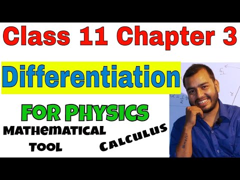 Class 11 Chapter 3 Kinematics:  Differentiation || Calculus part 01 || Mathematical Tool Video