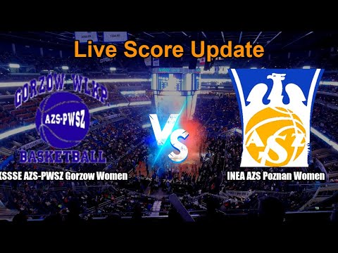 KSSSE AZS-PWSZ Gorzow Women vs INEA AZS Poznan Women Live Score