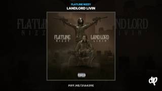 Flatline Nizzy -  Here Comes The Landlord