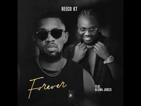 Reeco KT ft Jorzzi - Forever(official Audio)