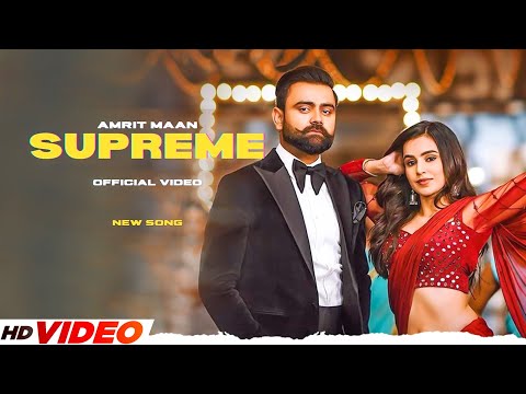 SUPREME (Official Video): AMRIT MAAN | Jawani Kehde Kamm Di Ae | Latest Punjabi Song 2023