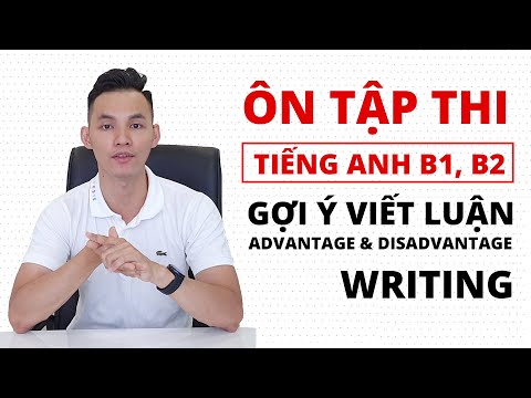 ESCRITA | GỢI Ý VIẾT LUẬN dạng Vantagem e Desvantagem | Tiếng Anh B1, B2, C1 chuẩn châu Âu VSTEP