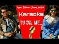 Tu Dil Me Full Karaoke With Lyrics RC Chaudhary Sunira Chaudhary