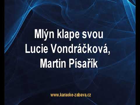 Mlýn klape svou - Lucie Vondráčková, Martin Písařík Karaoke tip