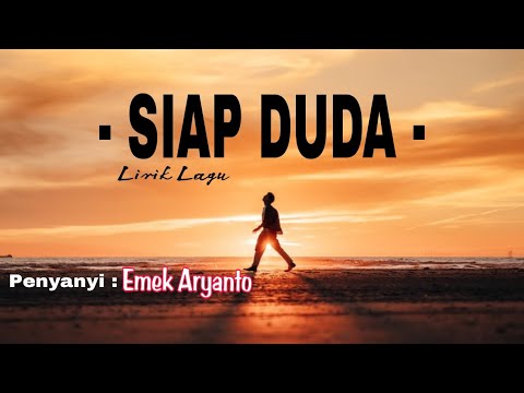 SIAP DUDA-EMEK ARYANTO (Lirik Lagu)