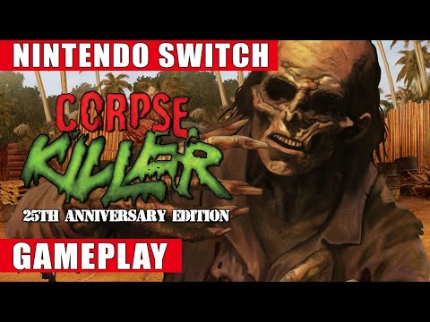 Corpse Killer - 25th Anniversary Edition Nintendo Switch Gameplay
