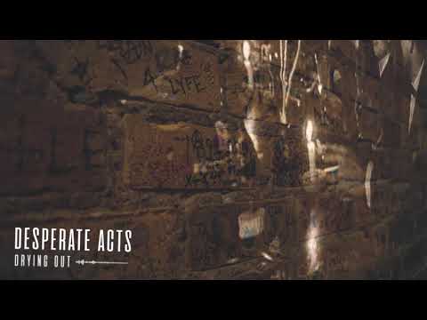 Desperate Acts - Drying Out Official Video (SBÄM Records 2021)