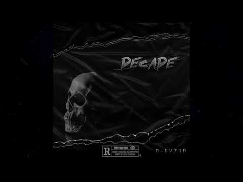 ''Decade'' Instrumental  | Prod by. D Eyzho