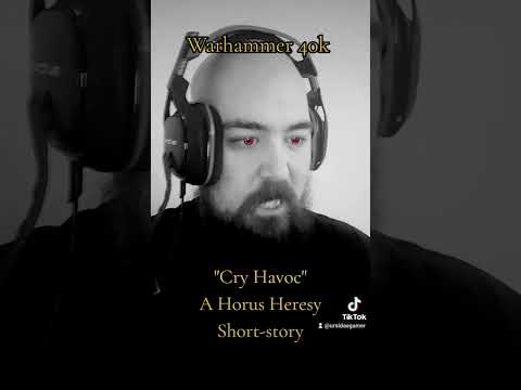 Warhammer 40k | "Cry Havoc" - A Horus Heresy Short-story by TiredEagleofManwe