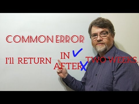 English Tutor Nick P Lesson (379) The Incorrect Use Of "After" Instead of "in" for Future Events