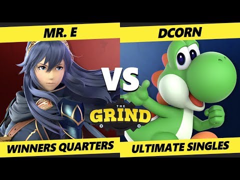 The Grind 116 Winners Quarters - Mr. E (Lucina) Vs. DCorn (Yoshi) Smash Ultimate - SSBU