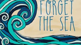 Forget the Sea, Live: You Love Me Anyway