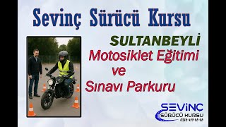 SULTANBEYLİ Motosiklet Eğitimi ve Sınavı Parkuru