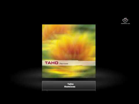 Taho - Remixes // Lumina