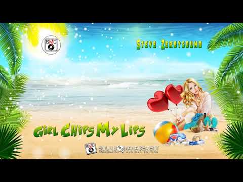 STEVE ZERBYSOUND - Girl Chips My Lips