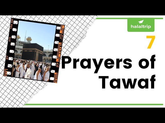 The 7 Prayers of Tawaf
