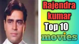 Rajendra kumar Top 10 movies