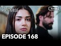 The Promise Episode 168 | Romanian Subtitle | Jurământul