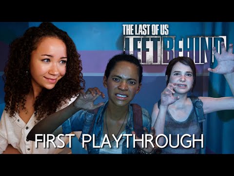 FIRST TIME REACTION! LEFT BEHIND DLC | The Last of Us. Pt. 1 BLIND PLAYTHROUGH